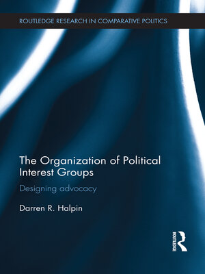 cover image of The Organization of Political Interest Groups